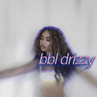 BBL DRIZZY (Slowed + Reverb)
