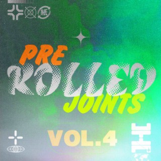 Pre - Rolled Joints, Vol. 4: 100% Garage