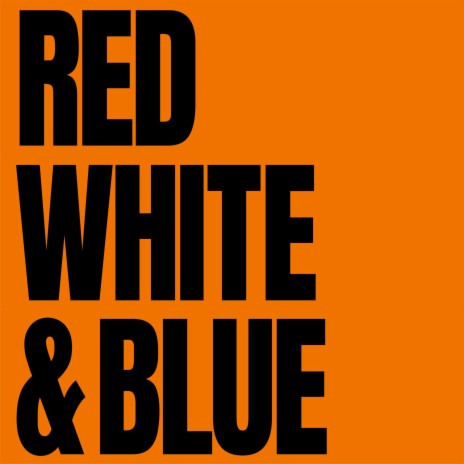 Red, White, & Blue | Boomplay Music