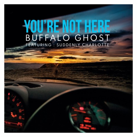 You're Not Here ft. Suddenly Charlotte | Boomplay Music