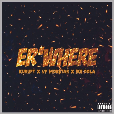 Er'Where ft. Kurupt, Ike Dola & Anno Domini Beats | Boomplay Music