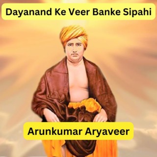 Dayanand Ke Veer Banke Sipahi