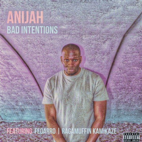 Bad Intentions (feat. Fedarro & Ragamuffin Kamikaze)