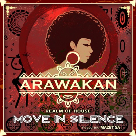 Move in Silence (Arawakan Drum Mix) ft. Mazet SA | Boomplay Music