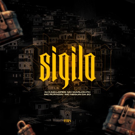 Sigilo ft. Mc Marlon PH, Mc Ruanzin, Mc Neguin da 20 & Fera Entretenimento | Boomplay Music