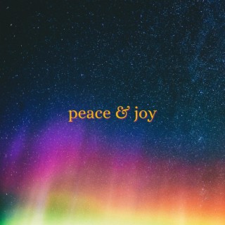 Peace and Joy