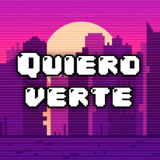 Quiero verte