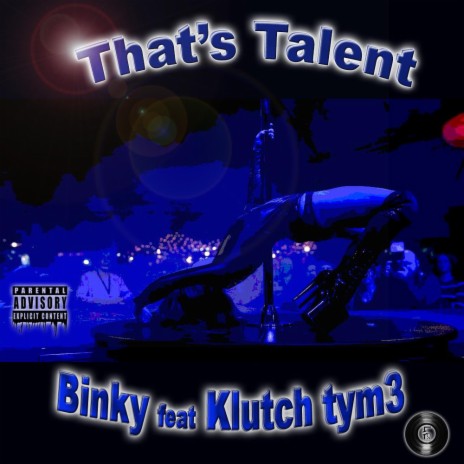 Thats Talent ft. Klutch Tym3 | Boomplay Music