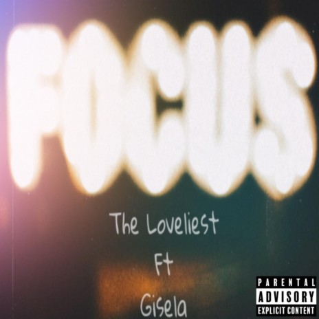 Focus ft. Gisela | Boomplay Music