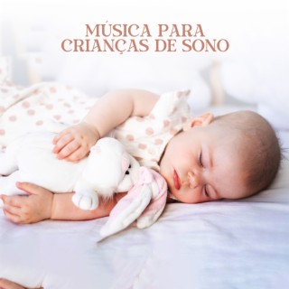 Música para Crianças de Sono: Canções de Ninar Calmantes, Sons Naturais para Dormir