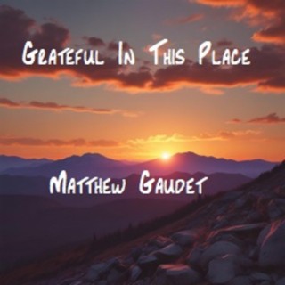 Grateful In This Place lyrics | Boomplay Music