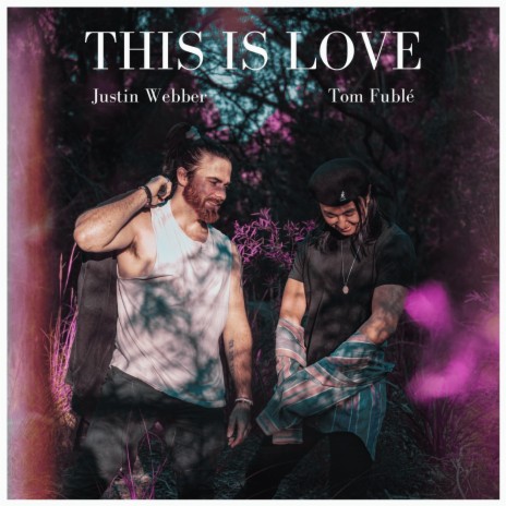 This is Love ft. Tom Fublé | Boomplay Music