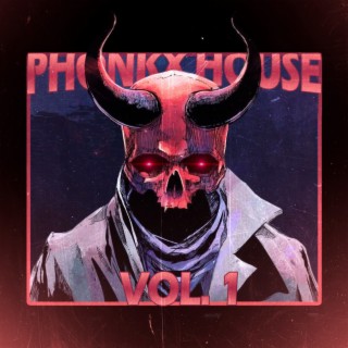 PHONKX HOUSE, VOL. 1