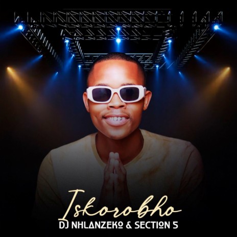 Iskorobho ft. DJ Nhlanzeko | Boomplay Music