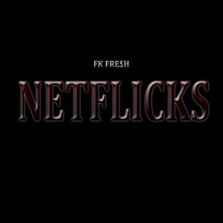 Netflicks (Radio Edit) lyrics | Boomplay Music