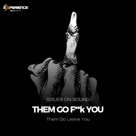 Them Go Fuck You | Boomplay Music