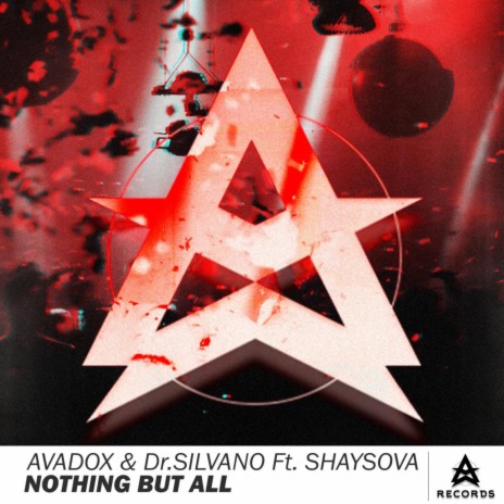 Nothing But All ft. Dr. SILVANO & SHAYSOVA | Boomplay Music