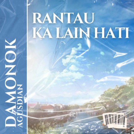 RANTAU KA LAIN HATI ft. AGUSDIAN | Boomplay Music