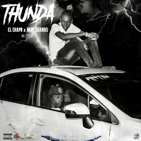 Thunda ft. Chapo Dan & Baby Shanks | Boomplay Music