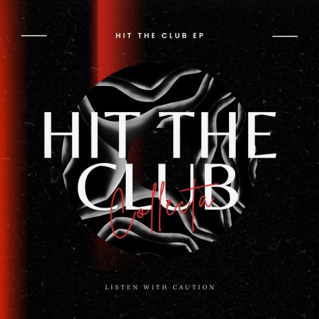 Hit the Club | Boomplay Music