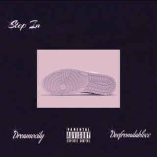 Step In (feat. Deefromdablocc)