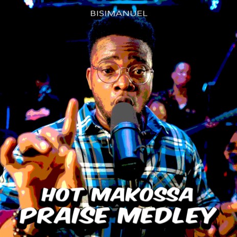 Hot Makossa Praise Medley | Boomplay Music