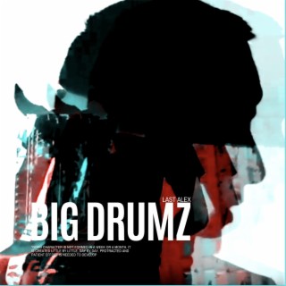 Big Drumz lyrics | Boomplay Music