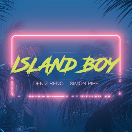 Island Boy ft. Simon Pipe | Boomplay Music