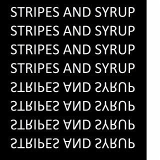 Stripes and Syrup