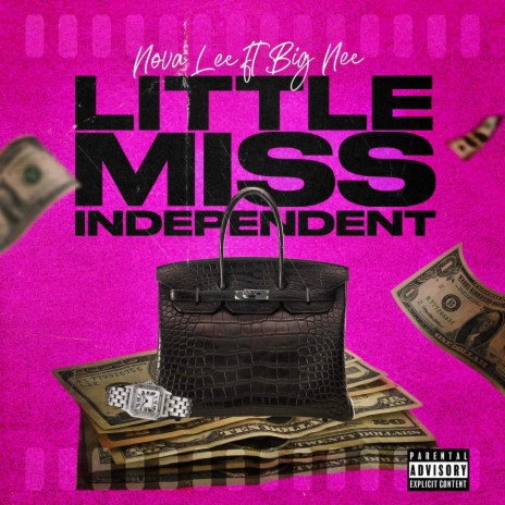 Little Miss Independent ft. Big Nee | Boomplay Music