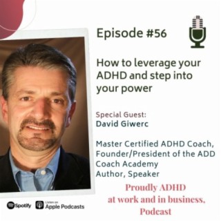 How to leverage your ADHD and step into your power | David Giwerc