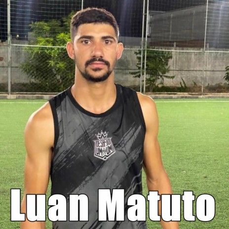 Luan Matuto | Boomplay Music