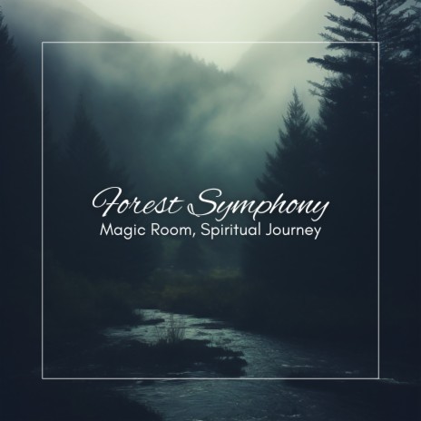 Forest Symphony ft. Spiritual Journey