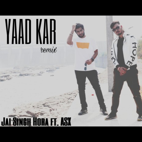 Yaad Kar (feat. Jai Hora) | Boomplay Music