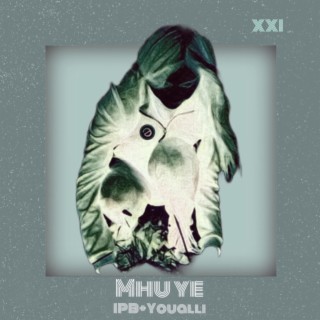 Mhu Ye XXI IPB+Youalli