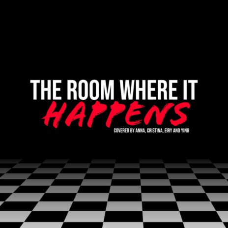 The Room Where It Happens ft. Cristina Vee, Reinaeiry & Ying - 莺 | Boomplay Music