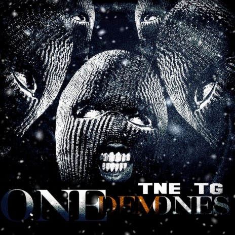 ONE DEM ONES ft. TNE TG