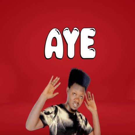 Aye | Boomplay Music