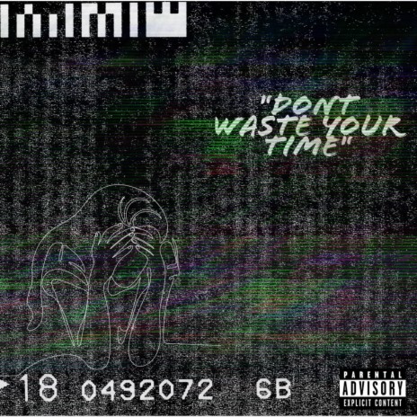 Dont Waste Your Time | Boomplay Music