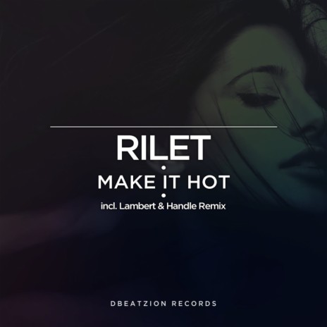 Make It Hot (Lambert & Handle Remix)