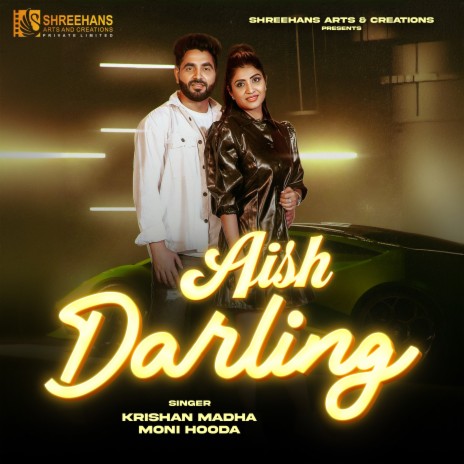 Aish Darling ft. Moni Hooda, Abhay Baisla & Sonika Singh | Boomplay Music