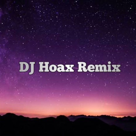 DJ Hoax Remix | Boomplay Music