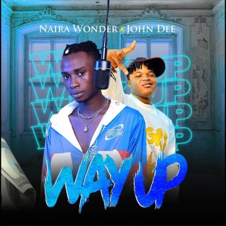 Way Up ft. John Dee | Boomplay Music