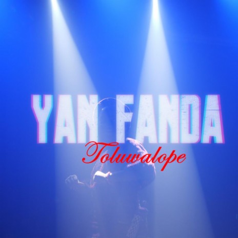 Yan Fanda | Boomplay Music