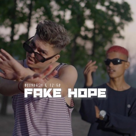 FAKE HOPE ft. 12:50 | Boomplay Music