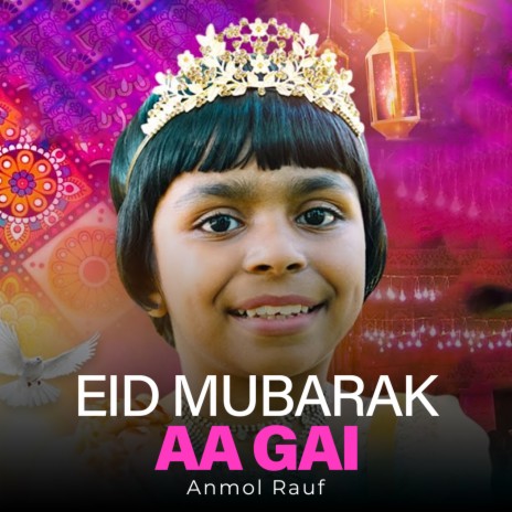 Eid Mubarak Aa Gai