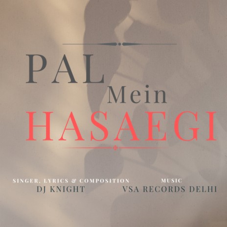 Pal Mein Hasaegi | Boomplay Music