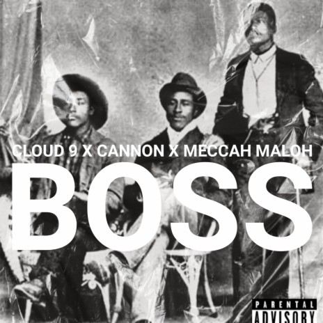 Boss (feat. Cannon & Cloud Nine) | Boomplay Music