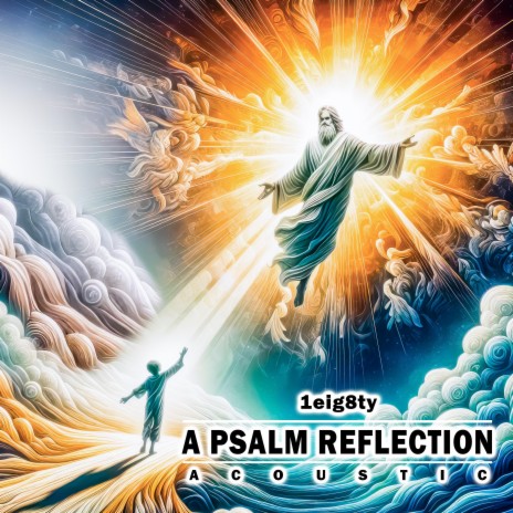 A Psalm Reflection (Acoustic) | Boomplay Music