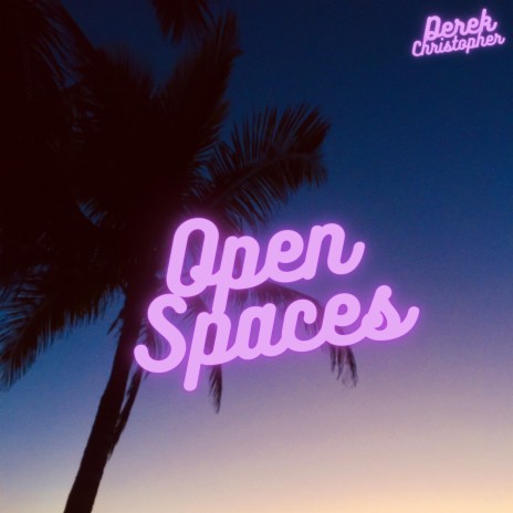 Open Spaces | Boomplay Music